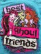    Monster High Best Ghoul Friends!